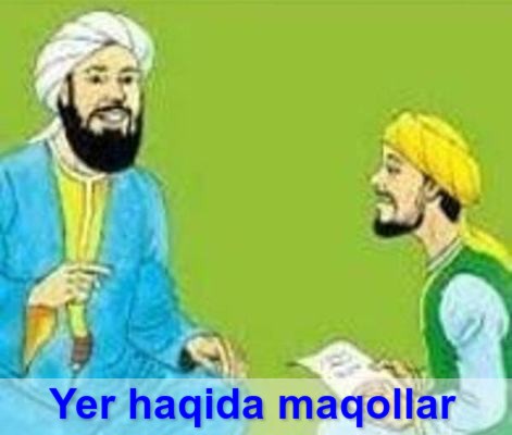 Yer haqida maqollar