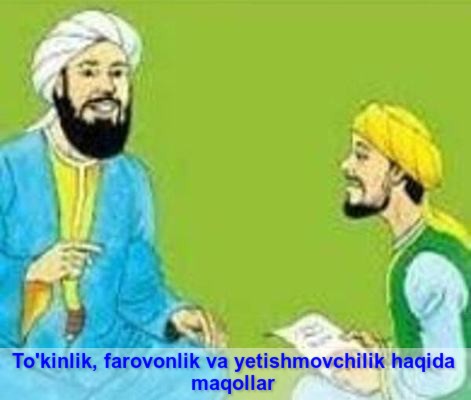 To'kinlik, farovonlik va yetishmovchilik haqida maqollar