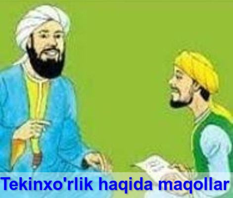 Tekinxo'rlik haqida maqollar