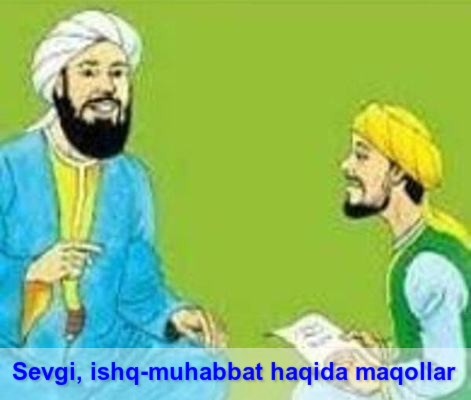 Sevgi, ishq-muhabbat haqida maqollar