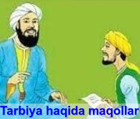 Tarbiya haqida maqollar